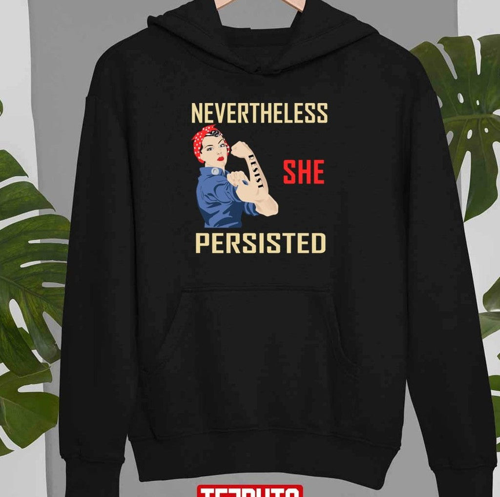 She Persisted Sweatshirt