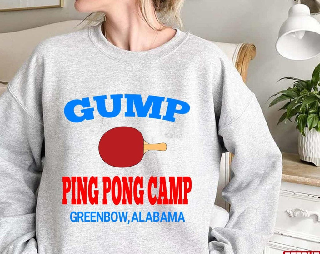 Table Tennis Gump Ping Pong Camp Forrest Gump Unisex Sweatshirt