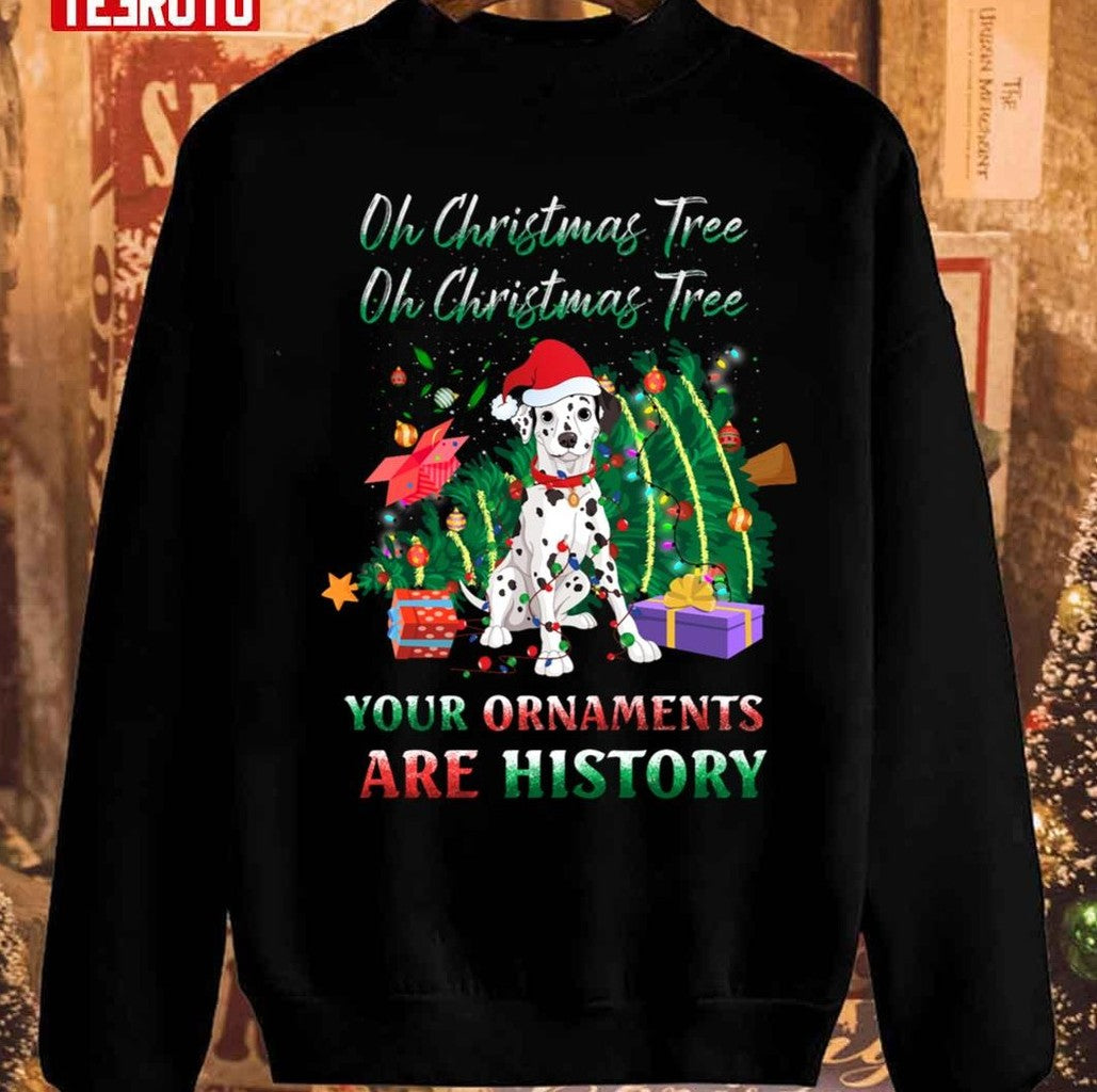 Oh Christmas Tree Dalmatians Dog Ornaments History Unisex Sweatshirt
