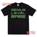 Arrow Genius Level Babe Green Arrow Unisex T-Shirt