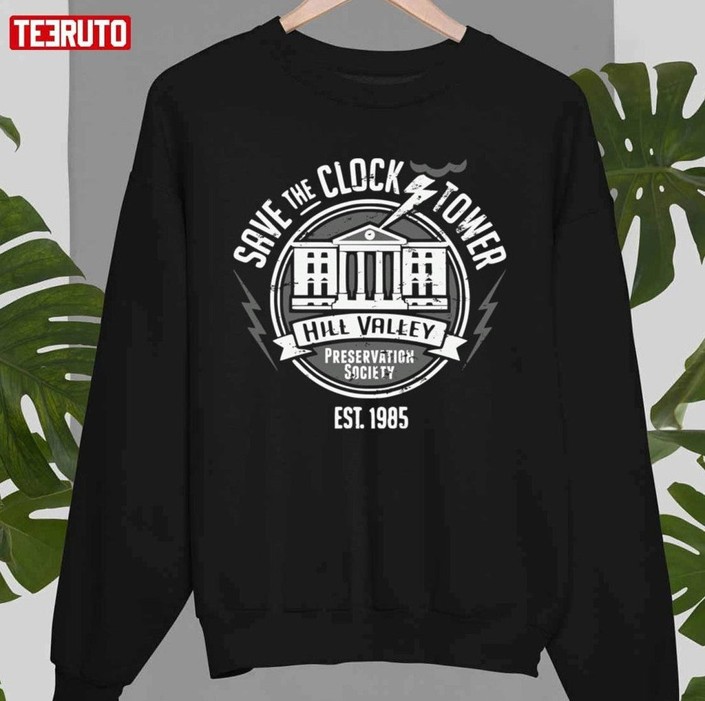 Save The Clock Tower Hill Valley Preservation Society EST 1985 Unisex T-shirt
