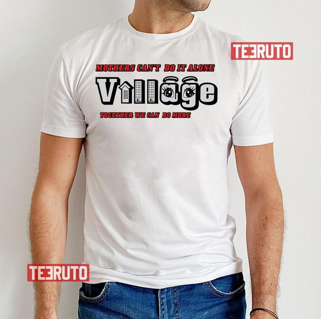 Mothers Can't Do It Alone Village People Unisex T-Shirt