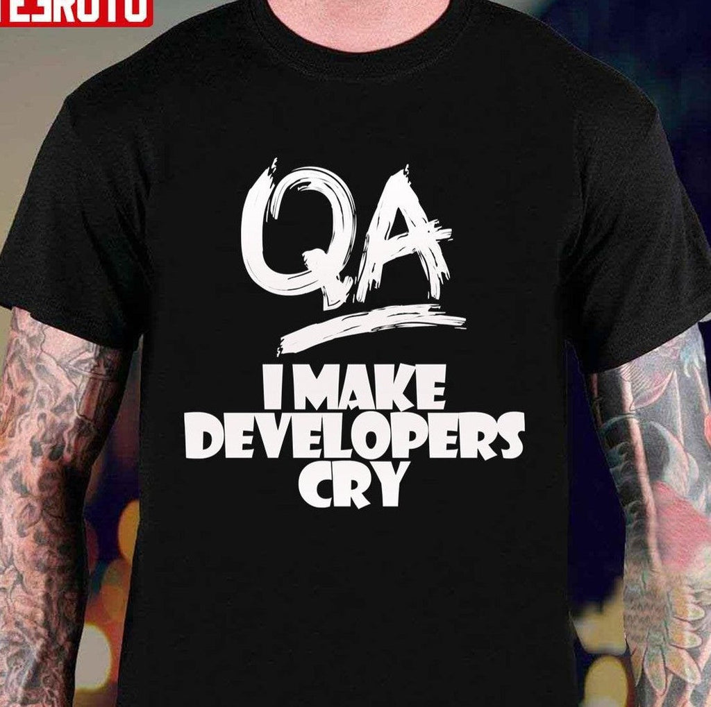 Qa Tester Engineer Joke Unisex T-Shirt
