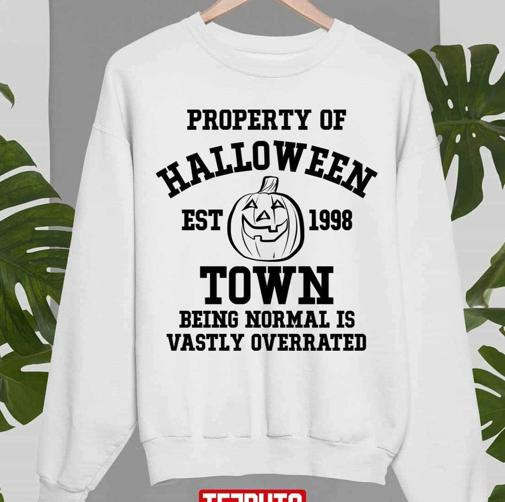 Property Of Halloween Town Unisex Sweatshirt