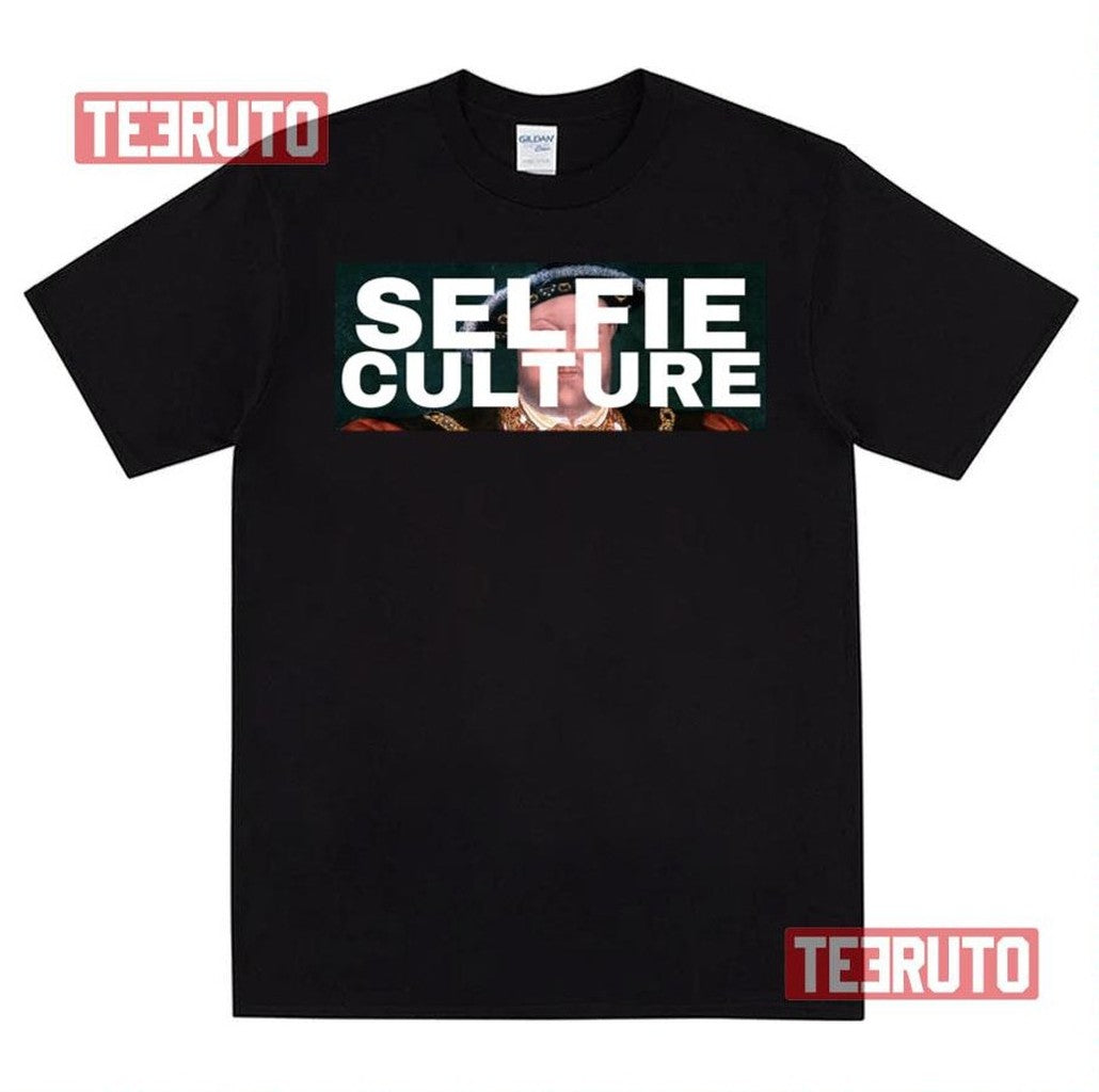 Selfie Culture Henry The 8th Renaissance Unisex T-Shirt