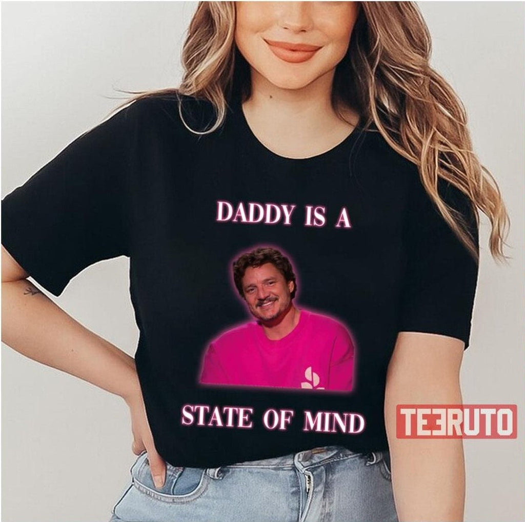 Pedro Pascal In Pink Daddy Is A State Of Mind Unisex T-Shirt