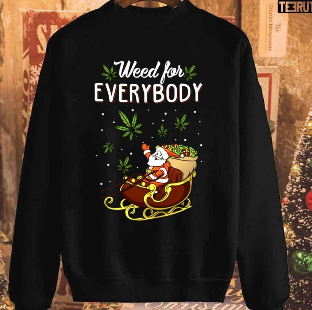 Santa Claus Weed For Everybody Christmas 420 Funny Unisex Sweatshirt