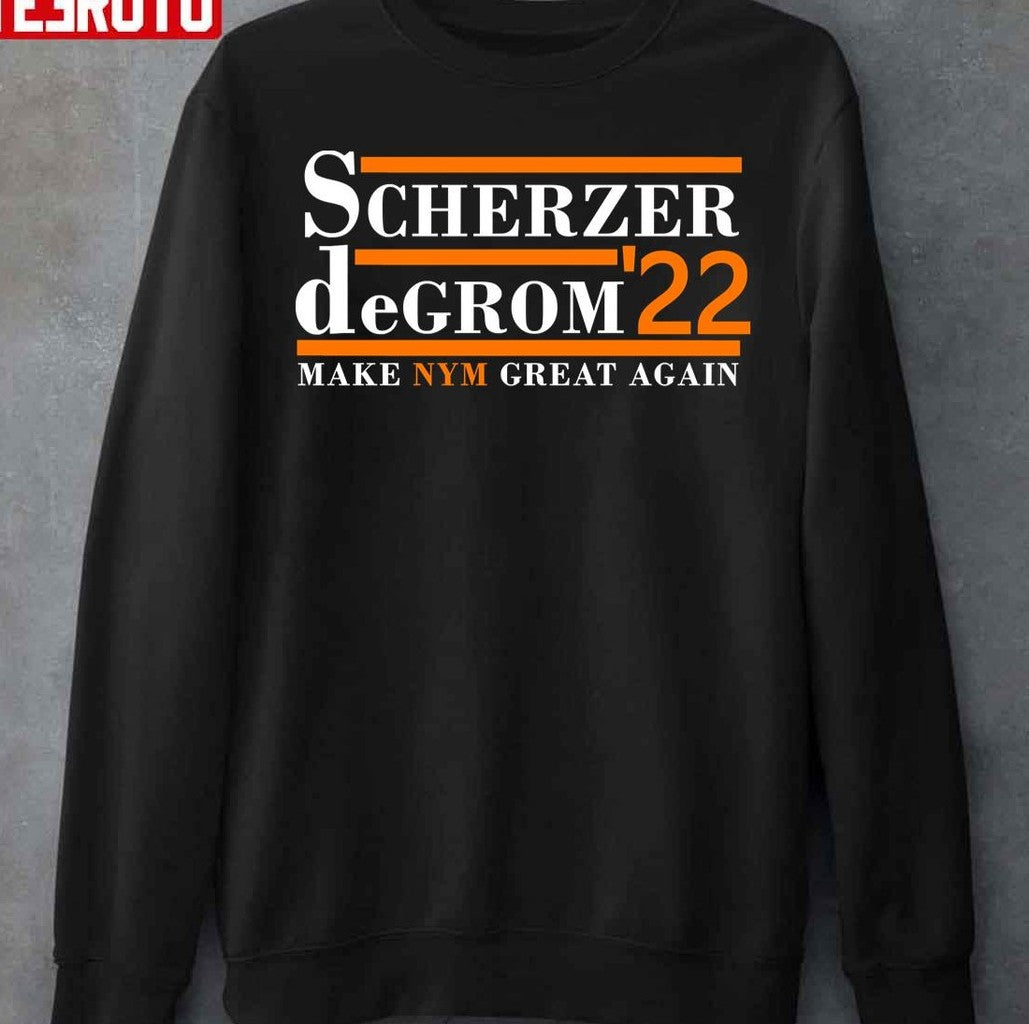 Scherzer Degrom 22 Make Nym Great Again Unisex T-Shirt