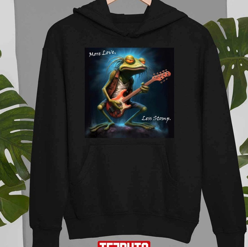More Love Less Stomp Long Frogstomp Unisex T-Shirt