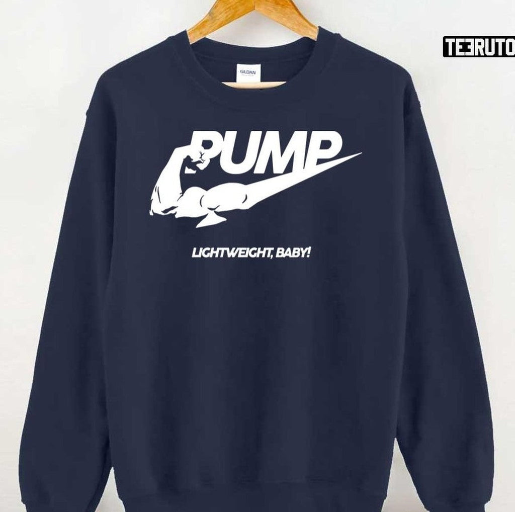 Pump Lightweight Baby! Unisex T-Shirt