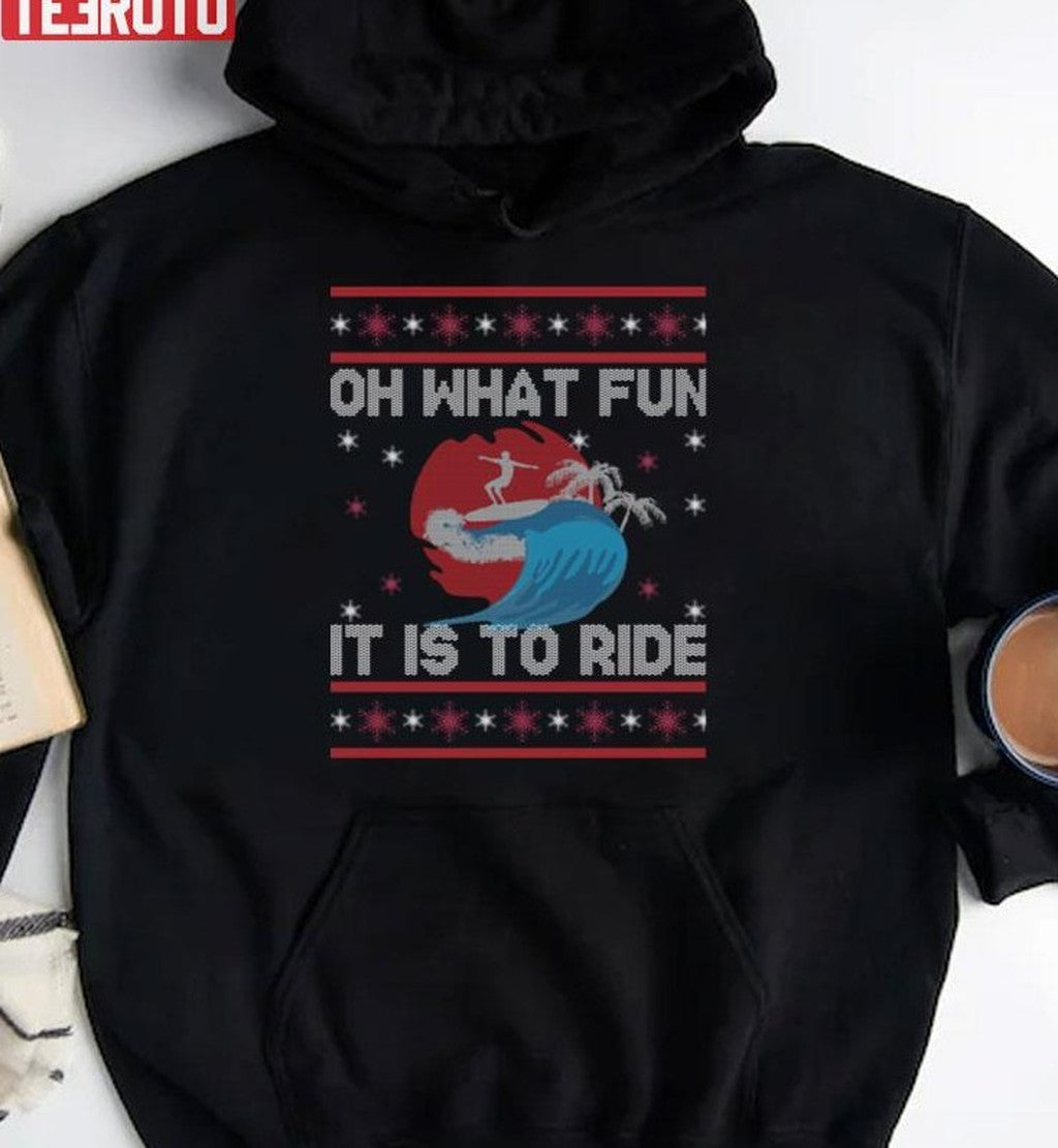 Oh What Fun It Is To Ride Christmas Surfing Unisex Sweatshirt