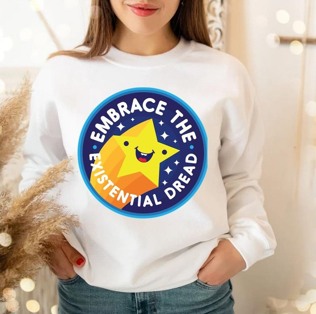 Star Logo Embrace The Existential Dread Unisex Sweatshirt