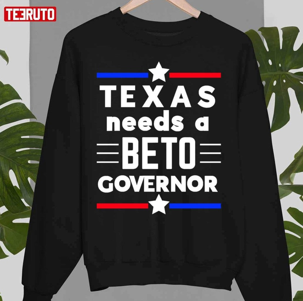 Texas Needs A Beto Governor Unisex T-Shirt