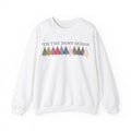 UPDATED 'tis the damn season Sweatshirt crewneck, 11th Album included