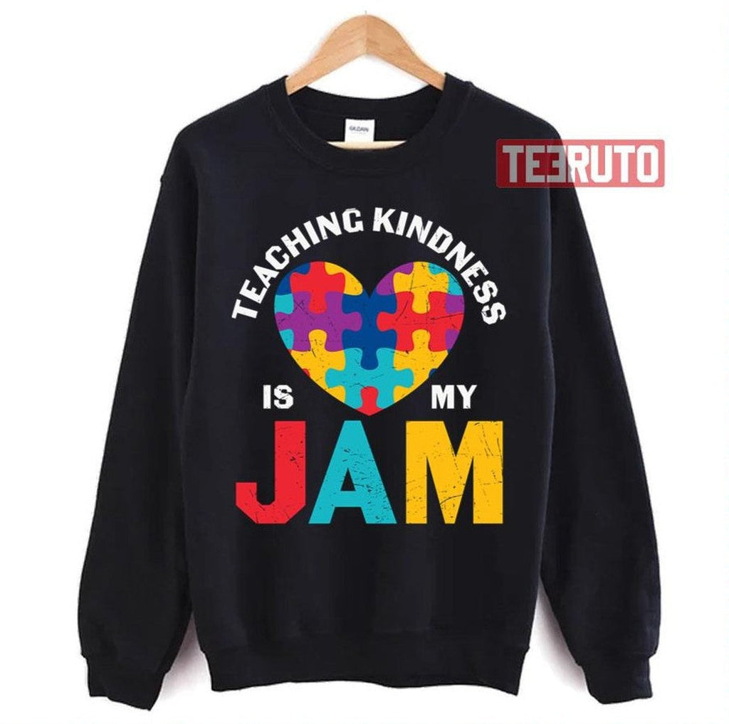Autism Quote Teaching Kindness Is My Jam Inspire Unisex T-Shirt