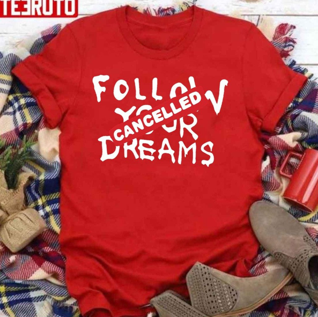 Banksy Quote Follow Your Dreams Cancelled Cynical Graffiti Unisex Sweatshirt