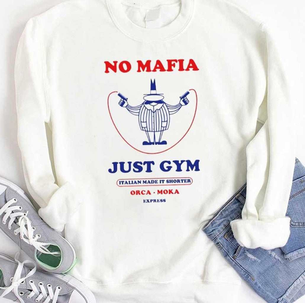 No Mafia Just Gym Italian Made It Shorter Orca Moka Unisex T-Shirt