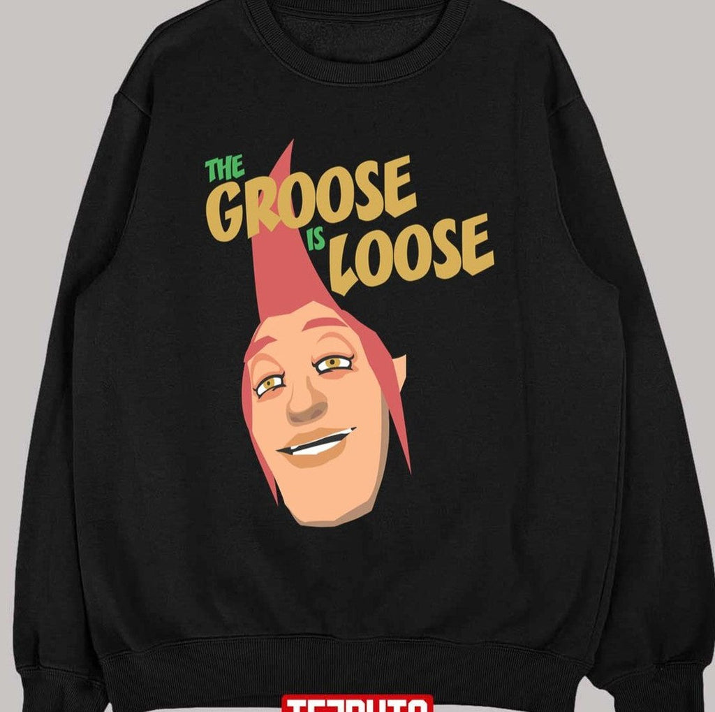 The Groose Is Loose Unisex T-Shirt