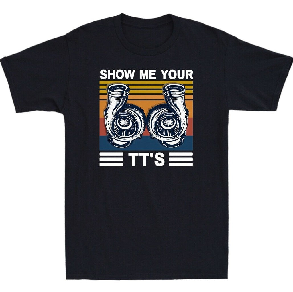 Show Me Your Tts Unisex T-Shirt
