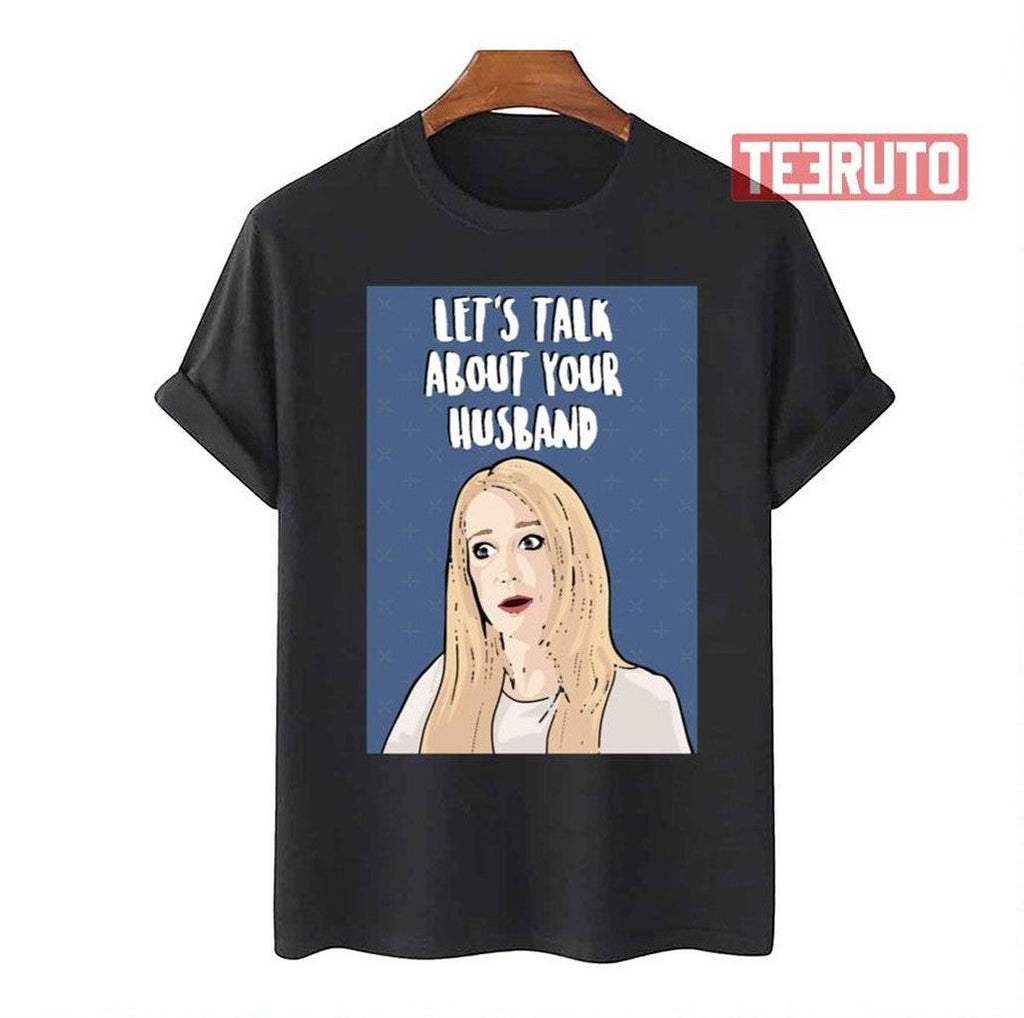 Rhobh Kim Richards Let's Talk Real Housewives Of Beverly Hills Unisex T-Shirt