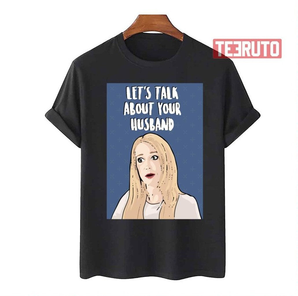 Rhobh Kim Richards Let's Talk Real Housewives Of Beverly Hills Unisex T-Shirt