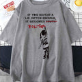 Banksy If You Repeat A Lie Often Enough It Becomes Politics Unisex T-Shirt
