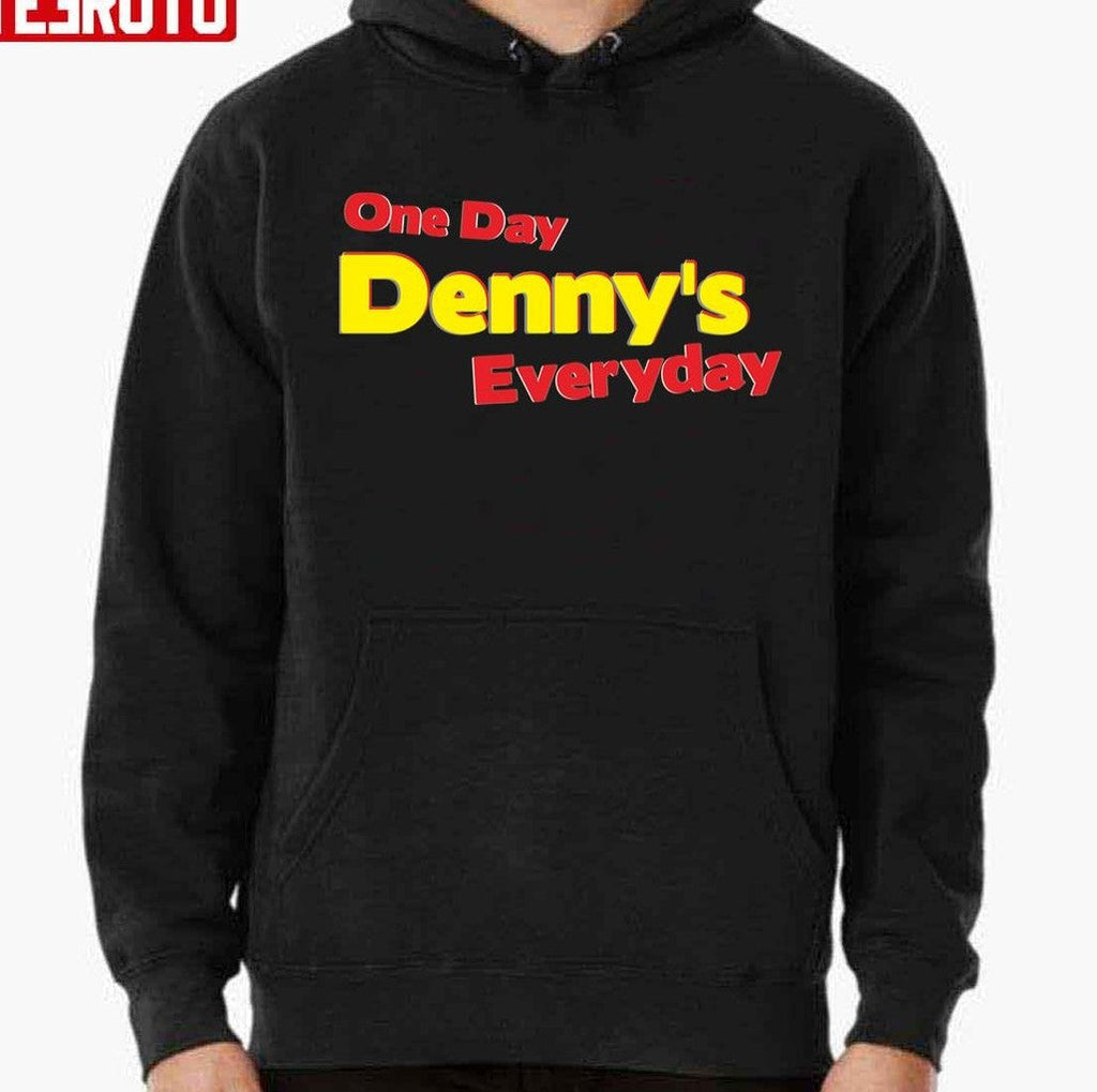 One Day Denny's Everyday Unisex T-Shirt