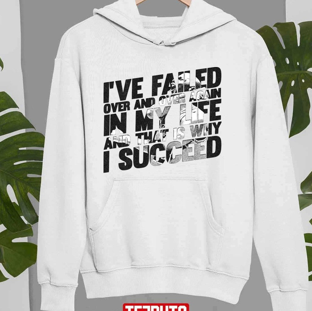 Quote Of Ayrton Senna I've Failed Over And Over Again In My Life Unisex Sweatshirt