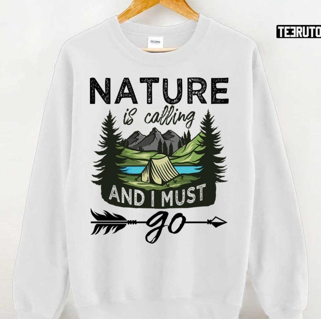 Nature Is Calling Funny Campers Camping Nature Unisex T-Shirt
