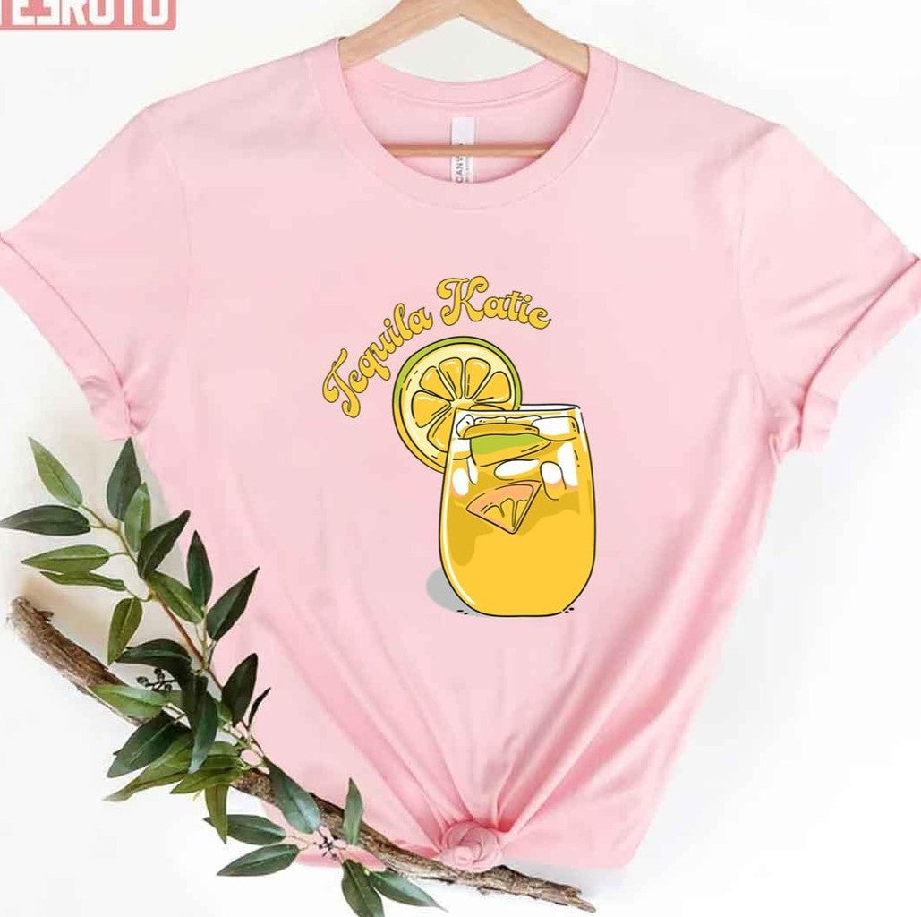 Tequila Katie Vanderpump Rules Unisex T-Shirt