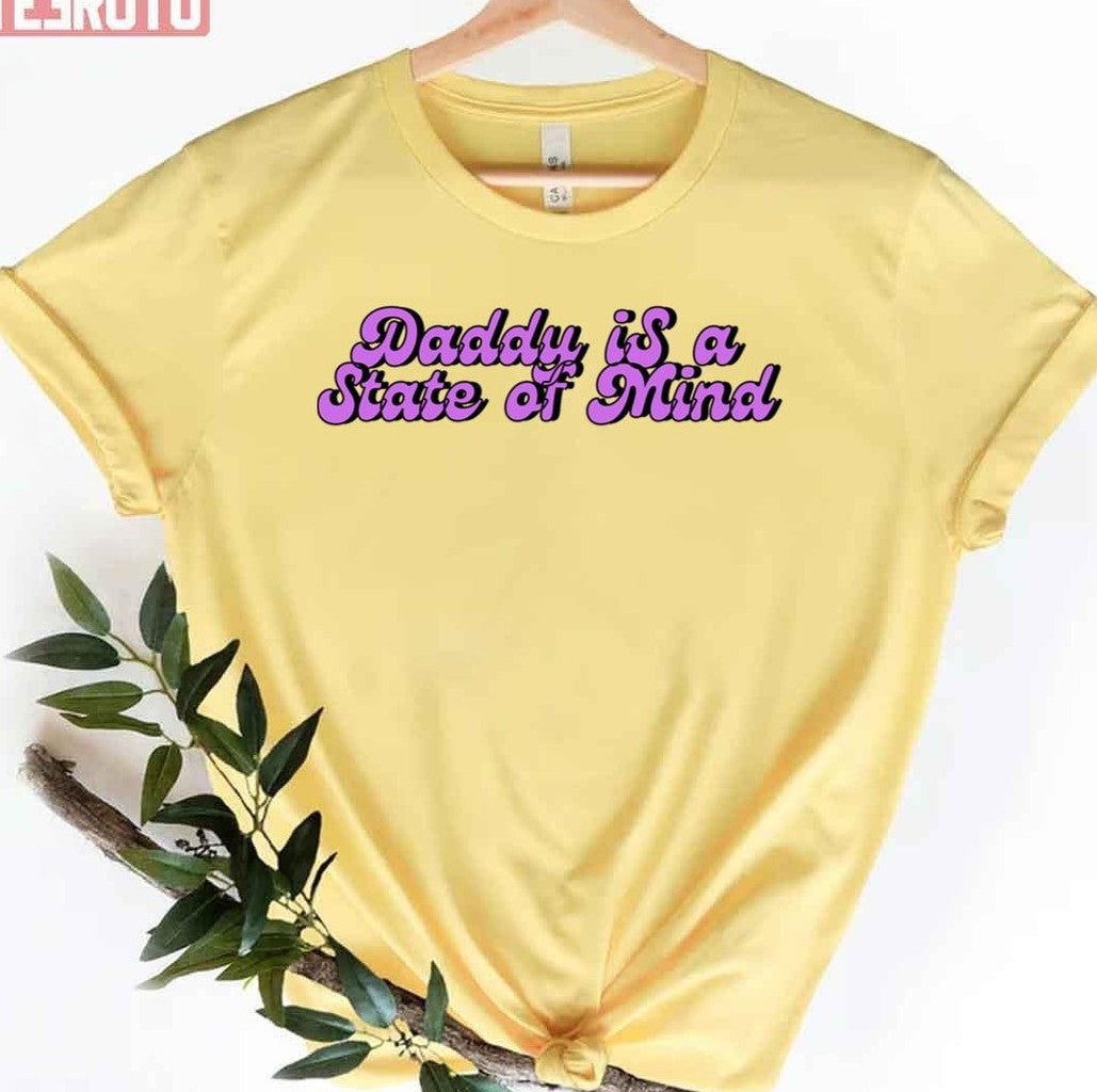 Quote Daddy Is A State Of Mind Pedro Pascal Unisex T-Shirt