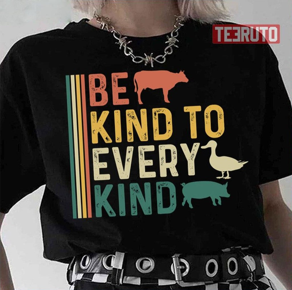 Be Kind To Every Kind Animal Lover Vegan Unisex T-Shirt