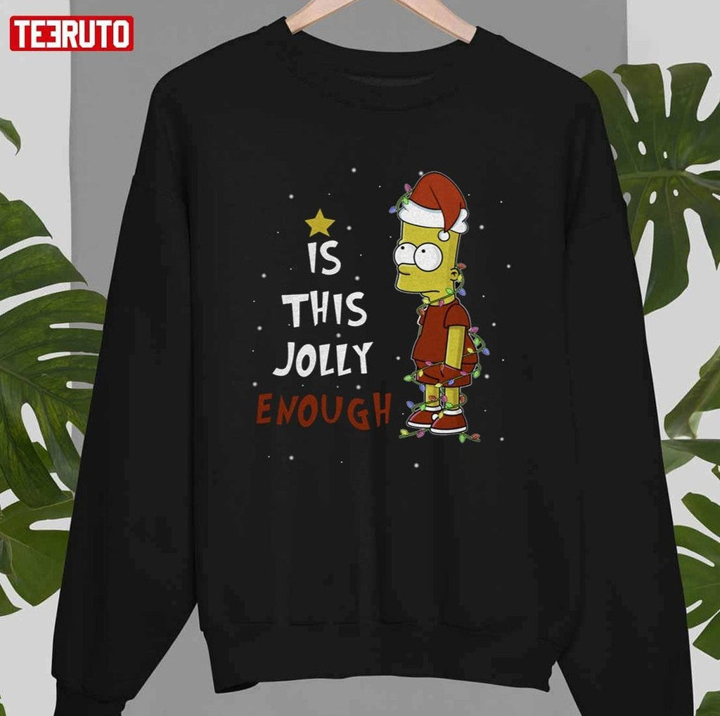 Bart Simpson Christmas Is This Jolly Enough Unisex T-Shirt