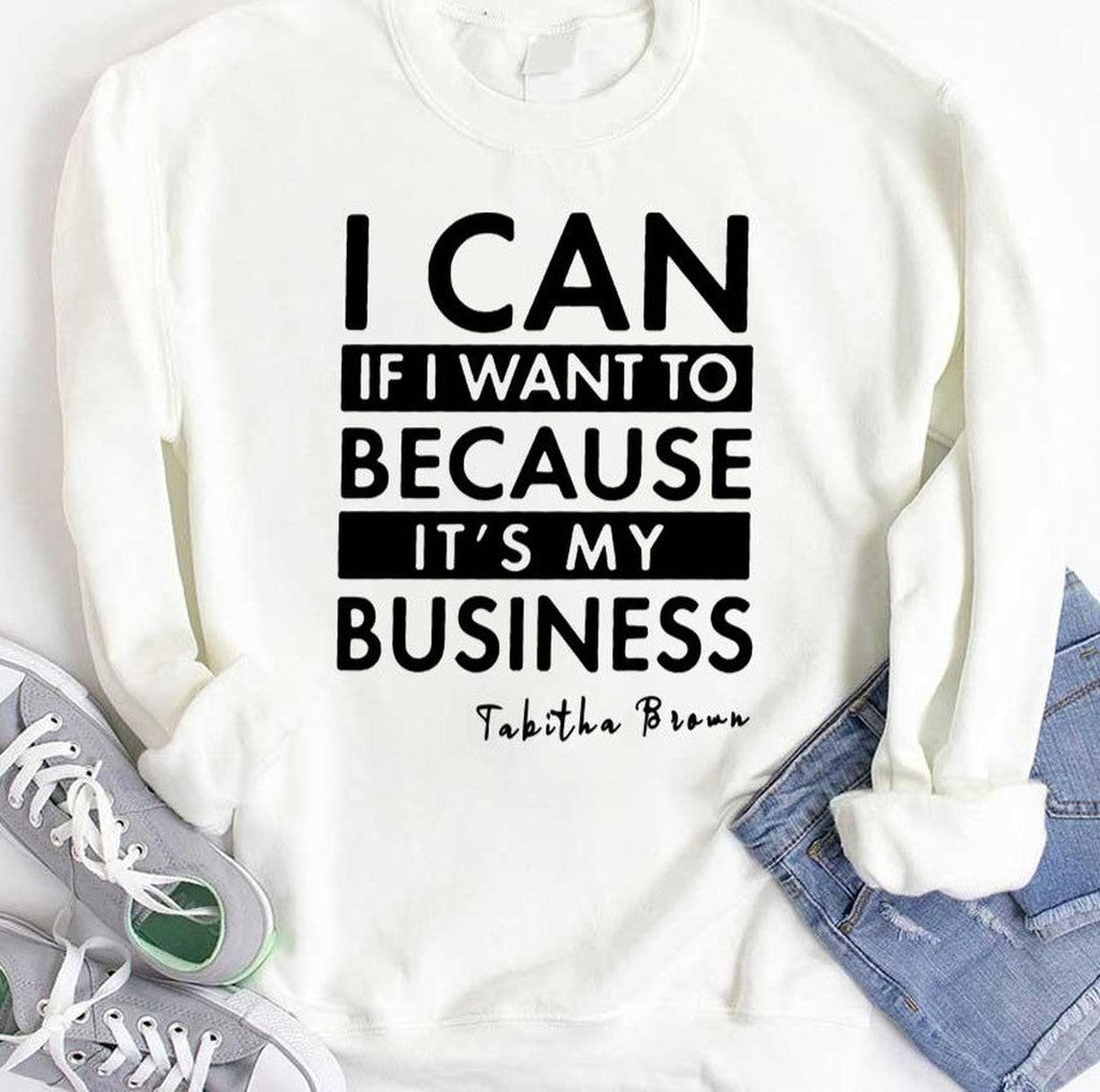 Tabitha Brown I Can If I Want To Because It’s My Business Tabitha Brown Saying Have A Good Unisex T-Shirt