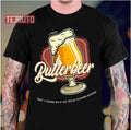 Sweet Beer For Beers Lovers Unisex T-Shirt