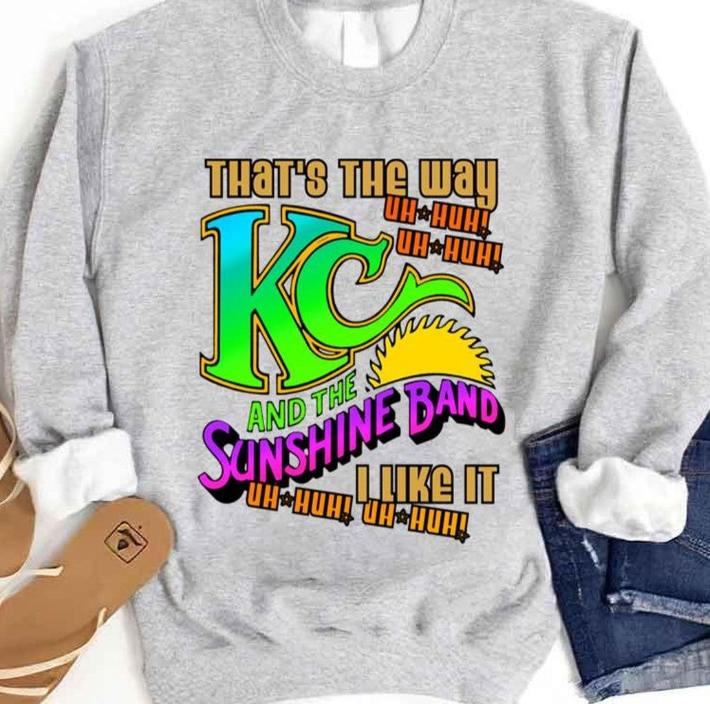 That's The Way I Like It Kc And The Sunshine Band Unisex Sweatshirt