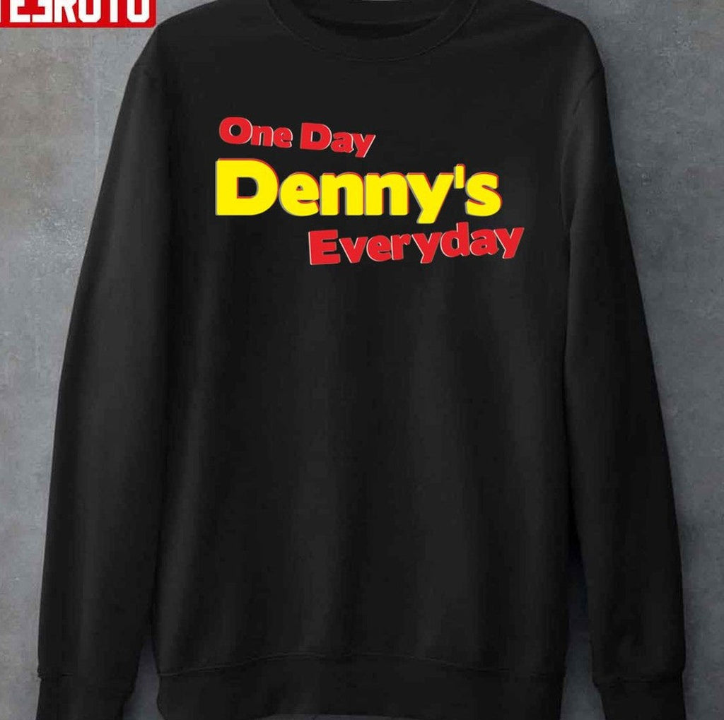 One Day Denny's Everyday Unisex T-Shirt