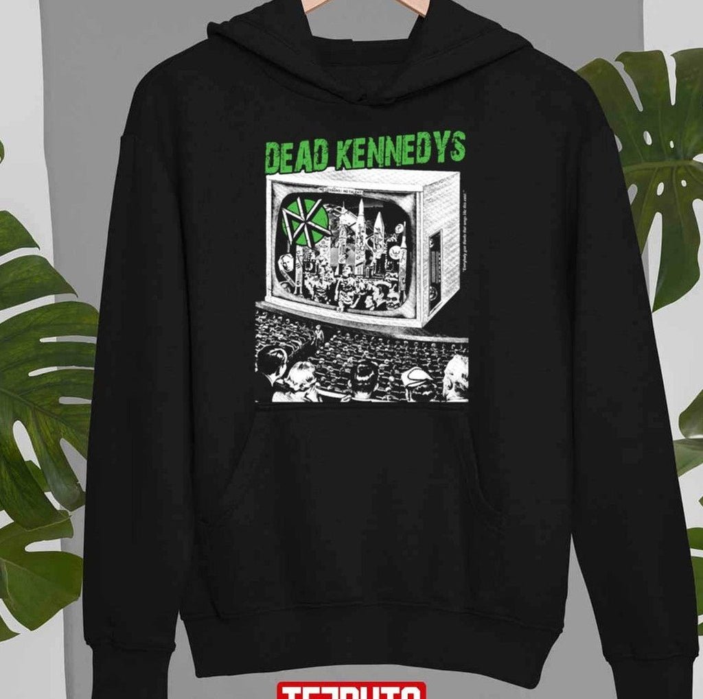 Punk On Tv Dead Kenedy Unisex Sweatshirt