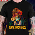 Tear The Roof Off Da Sucka George Clinton Color Art Gift Graphic Unisex T-Shirt