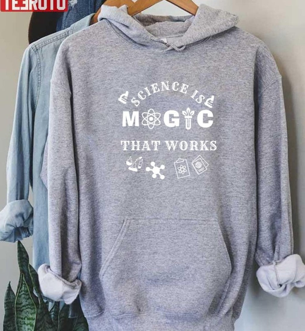 Science Is Magic That Works Sciencescience March Vintage National Science Day Unisex Sweatshirt