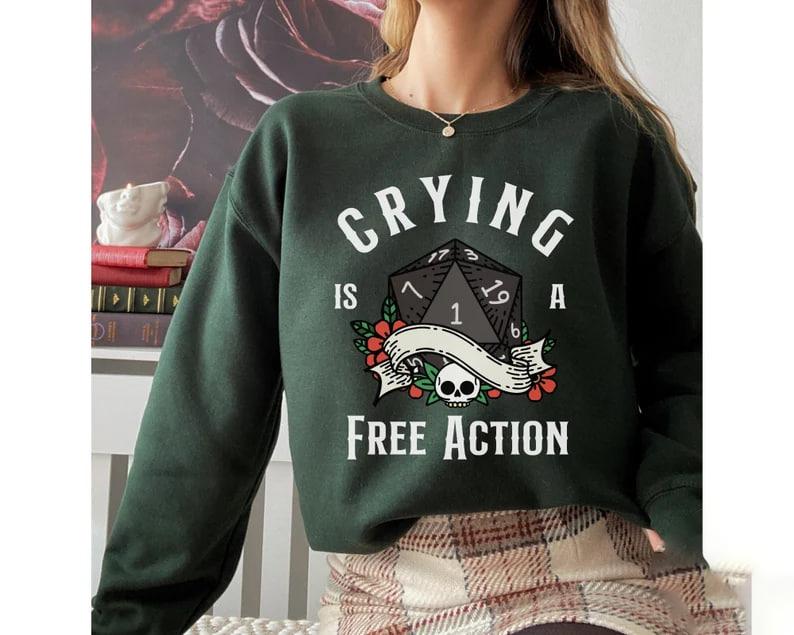 DND SWEATSHIRT, Dungeons and Dragons sweatshirt, D&d Sweater, Crying is a free action, Dungeon Master Sweatshirt, Dm Sweatshirt, D20