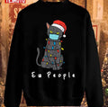 Black Cat Mask Cat Christmas Ew People Merry Catmas Unisex Sweatshirt