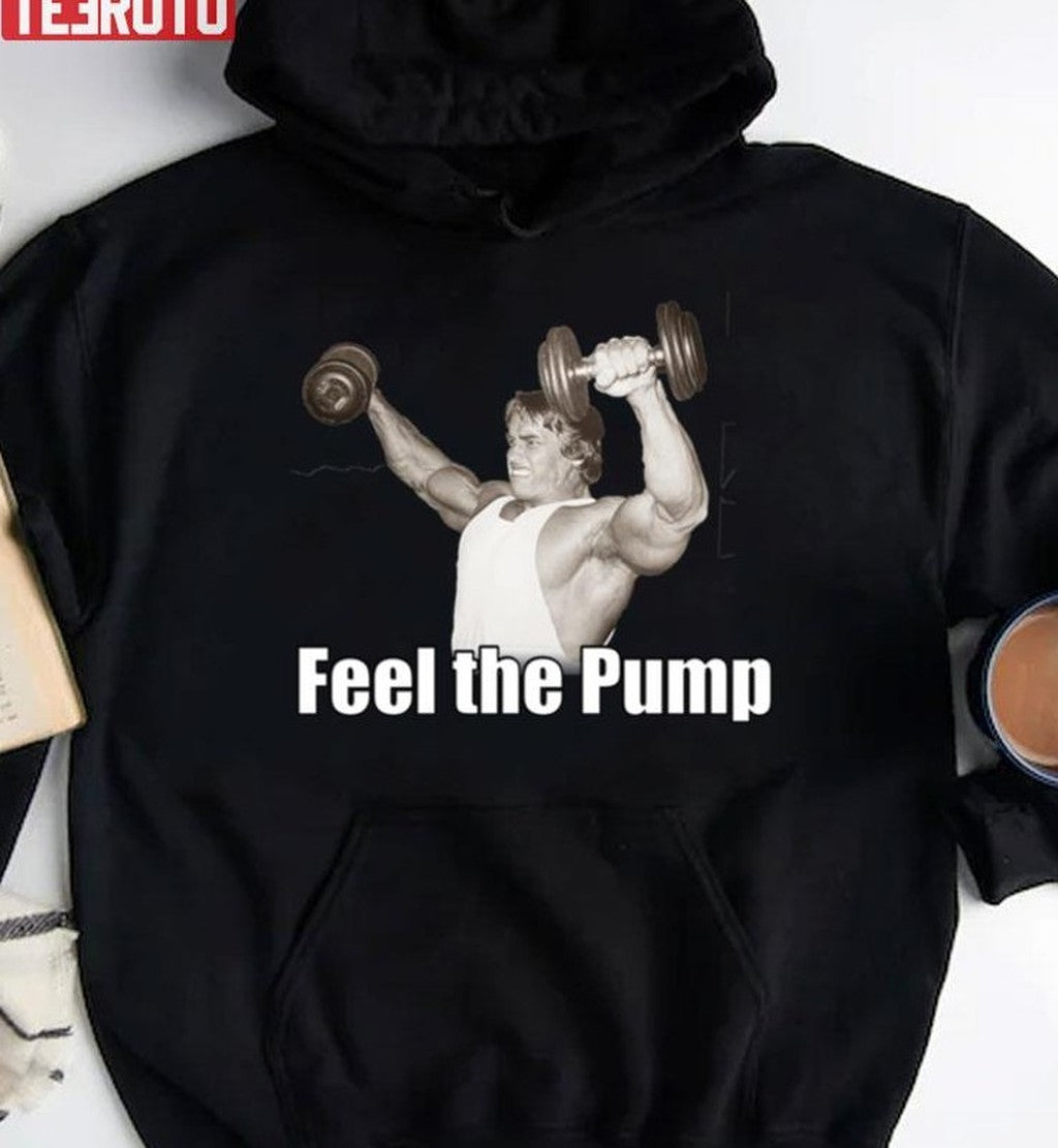 Arnold Gym Schwarzenegger Feel The Pump Terminator Unisex T-Shirt