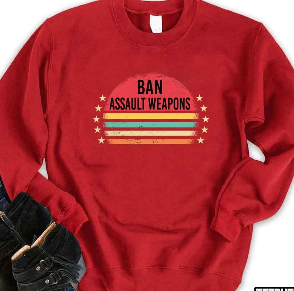 Ban Assault Weapons Unisex Sweatshirt