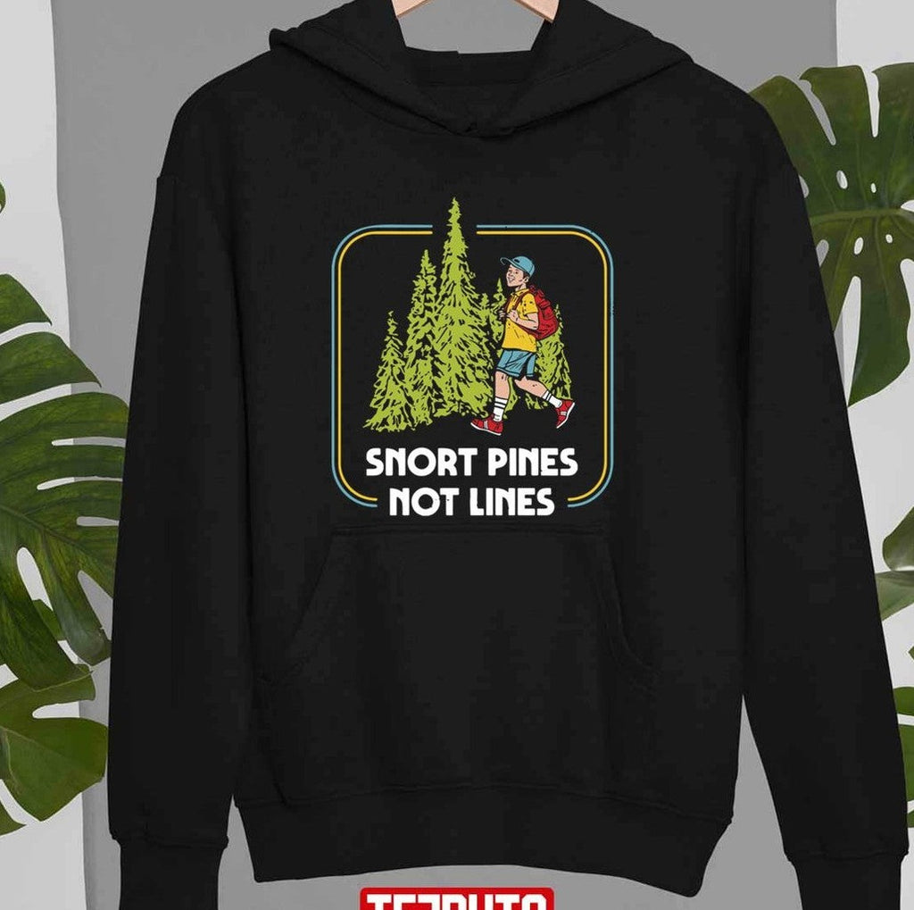 Snort Pines Not Lines Retro 70s Design Unisex Sweatshirt