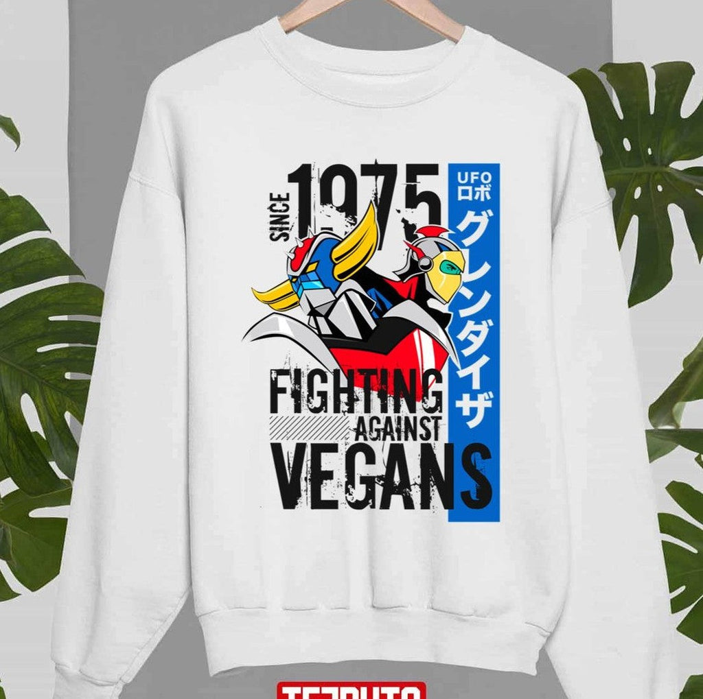 Since 1975 Fighting Against Vegans Color Grendizer Vegan Ufo Robo Grendizer Unisex Sweatshirt