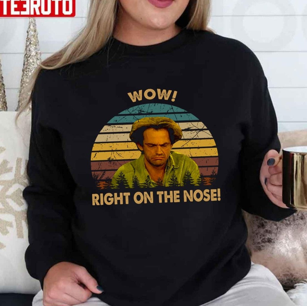 Right On The Nose Jim Jim Ignatowski Taxi Quote Unisex T-shirt