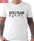 Best Team Ever Employee Appreciation Day Unisex T-Shirt