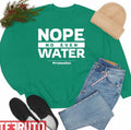 Quote Ramadan Funny Fasting Quotes Nope No Even Water Unisex Sweatshirt