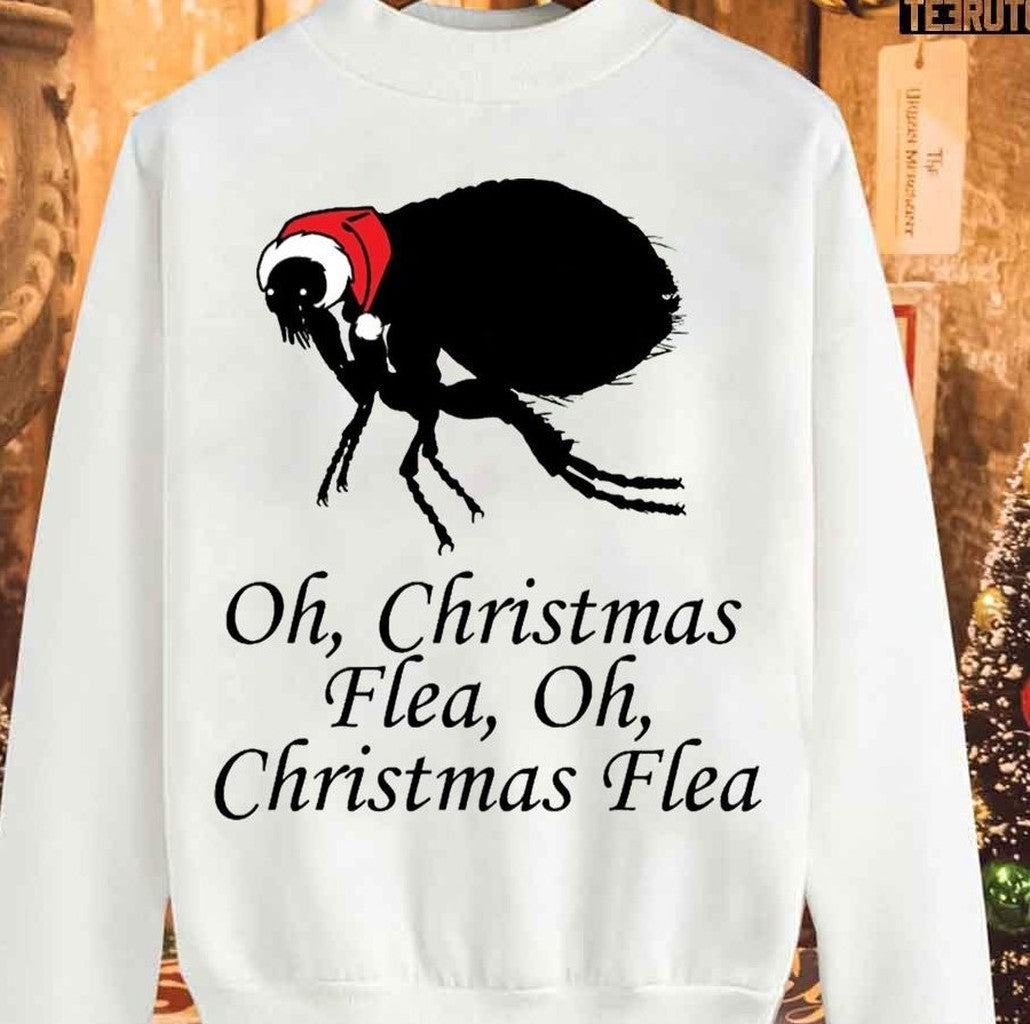 Oh Christmas Flea Funny Quote Unisex Sweatshirt